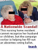 A quick Google search of ''nursing home'' + ''voter fraud'' will give you hundreds of situations where elderly people voted in elections, and most were unaware they had done so.